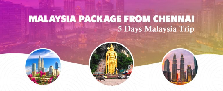 malaysia package from chennai 5 days malaysia trip