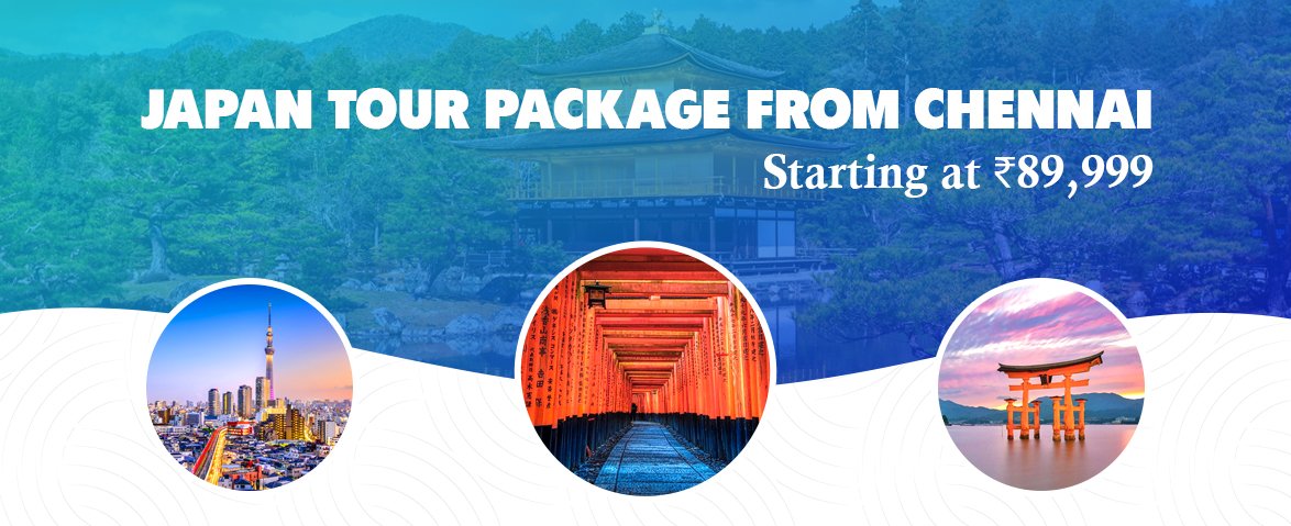 japan tour package from chennai starting at ₹89,999