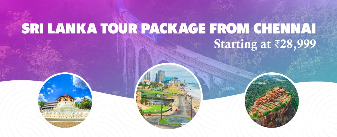 sri lanka tour package from chennai starting at ₹28,999